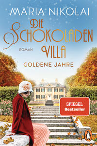 Die Schokoladenvilla – Goldene Jahre