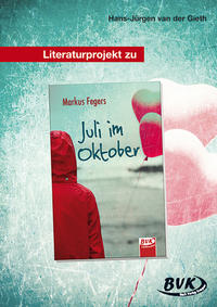 Literaturprojekt zu Juli im Oktober