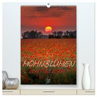 Mohnblumen - kraftvoll und zart (hochwertiger Premium Wandkalender 2025 DIN A2 hoch), Kunstdruck in Hochglanz