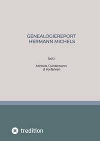 Genealogiereport Hermann Michels