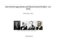 Das Verkehrsgeschehen auf Deutschlands Straßen - um 1992