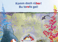 Die Lesebrücke / Komm doch rüber!: Bu tarafa gel!