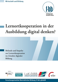 Lernortkooperation in der Ausbildung digital denken?