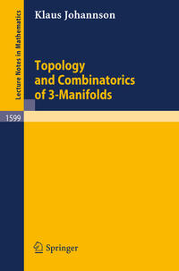 Topology and Combinatorics of 3-Manifolds