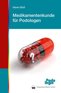 Medikamentenkunde für Podologen