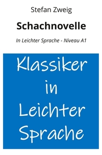 Schachnovelle: In Leichter Sprache - Niveau A1