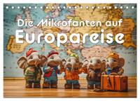 Die Mikrofanten auf Europareise (Tischkalender 2025 DIN A5 quer), CALVENDO Monatskalender