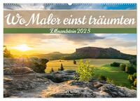 Wo Maler einst träumten – Elbsandstein (Wandkalender 2025 DIN A2 quer), CALVENDO Monatskalender