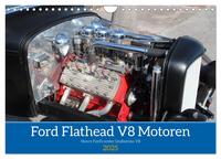 Ford Flathead V8 Motoren (Wandkalender 2025 DIN A4 quer), CALVENDO Monatskalender