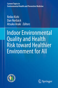 Indoor Environmental Quality and Health Risk toward Healthier Environment for All