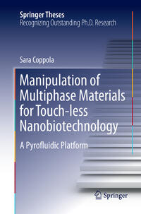 Manipulation of Multiphase Materials for Touch-less Nanobiotechnology