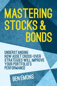 Mastering Stocks and Bonds