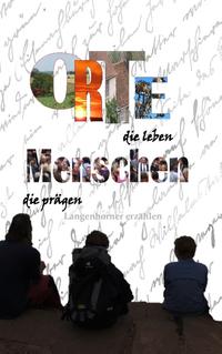 Orte, die leben - Menschen, die prägen