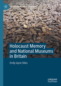 Holocaust Memory and National Museums in Britain