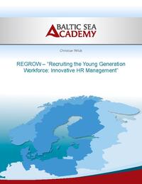 REGROW - "Recruiting the Young Generation Workforce: Innovative HR Management"