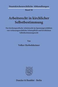 Arbeitsrecht in kirchlicher Selbstbestimmung.