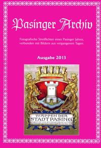 Pasinger Archiv, Ausgabe 2013