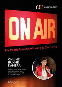 On Air - Online, Bühne, Kamera