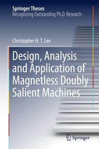 Design, Analysis and Application of Magnetless Doubly Salient Machines