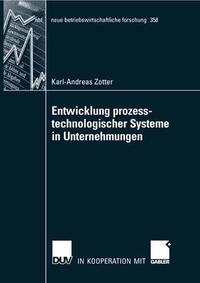 Entwicklung prozesstechnologischer Systeme in Unternehmungen