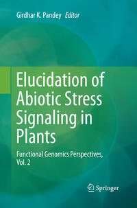 Elucidation of Abiotic Stress Signaling in Plants