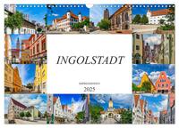 Ingolstadt Impressionen (Wandkalender 2025 DIN A3 quer), CALVENDO Monatskalender