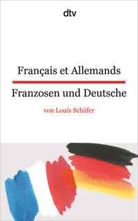 Français et Allemands Franzosen und Deutsche