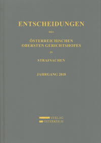 Entscheidungen des Österreichischen Obersten Gerichtshofes in Strafsachen