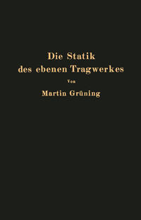 Die Statik des ebenen Tragwerkes