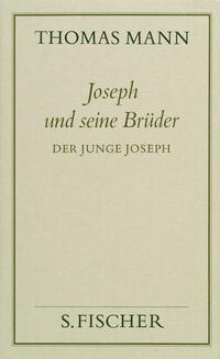 Joseph und seine Brüder II. Der junge Joseph