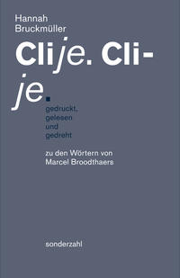 Clije. Cli-je. gedruckt, gelesen und gedreht