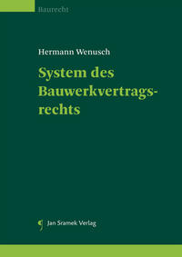 System des Bauwerkvertragsrechts