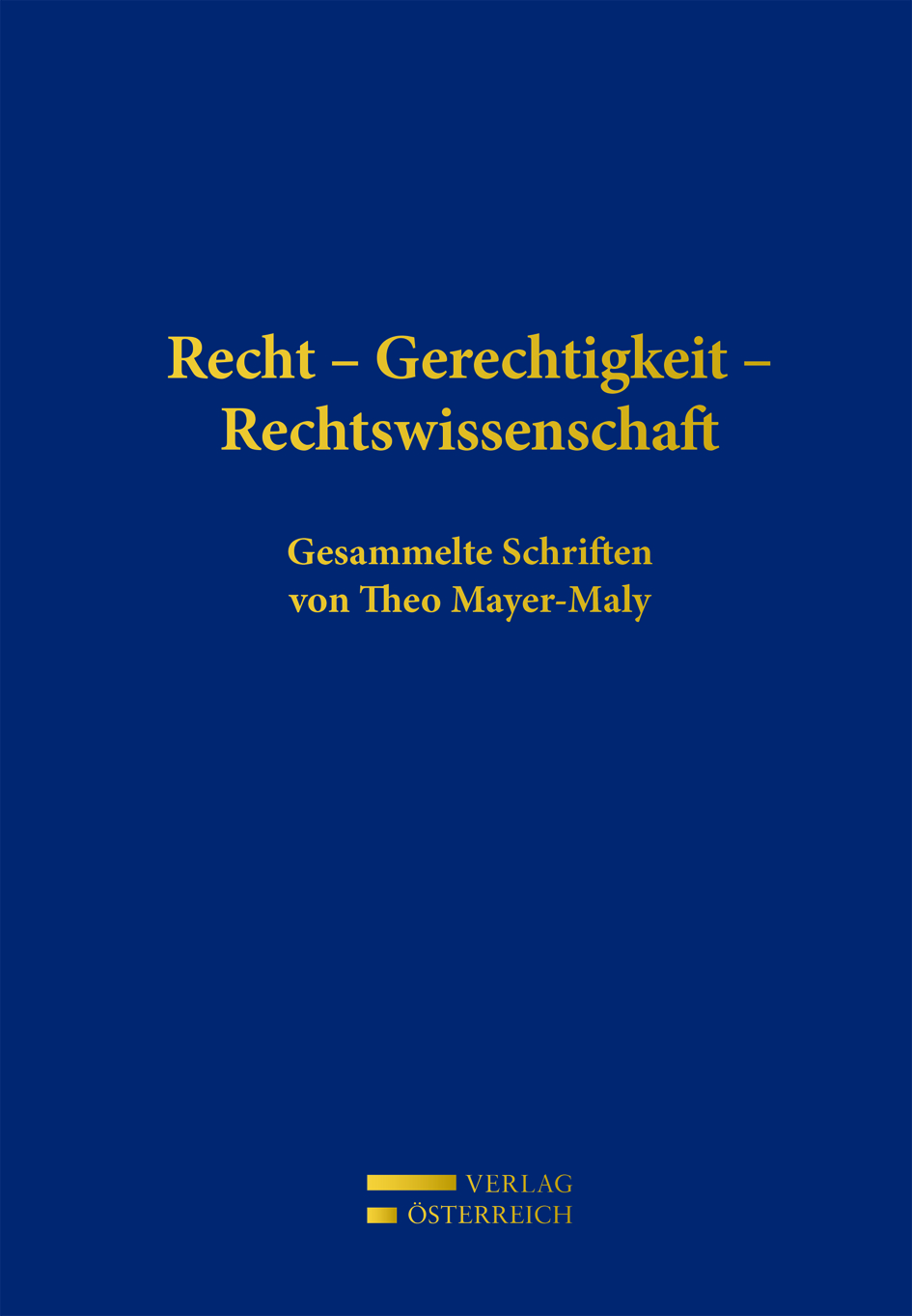 Recht - Gerechtigkeit - Rechtswissenschaft