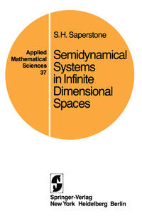 Semidynamical Systems in Infinite Dimensional Spaces