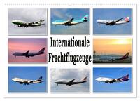 Internationale Frachtflugzeuge (Wandkalender 2025 DIN A2 quer), CALVENDO Monatskalender