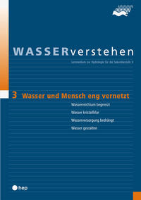 Wasser und Mensch eng vernetzt - WASSERverstehen Modul 3