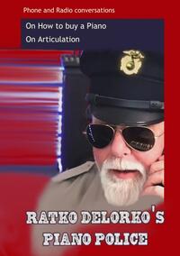 Ratko Delorko's Piano Police