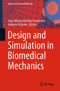 Design and Simulation in Biomedical Mechanics