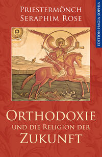 Orthodoxie und die Religion der Zukunft