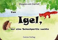 Vom Igel, der eine Schachpartie suchte