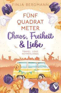 Fünf Quadratmeter Chaos, Freiheit & Liebe