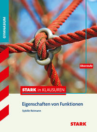 STARK Stark in Mathematik - Eigenschaften von Funktionen Oberstufe