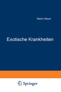 Exotische Krankheiten