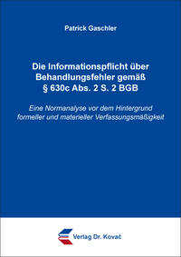 Die Informationspflicht über Behandlungsfehler gemäß § 630c Abs. 2 S. 2 BGB