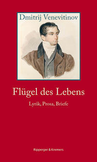 Flügel des Lebens. Lyrik, Prosa, Briefe