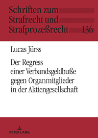 Der Verbandssanktionsregress gegen Organmitglieder in der Aktiengesellschaft