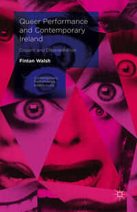 Queer Performance and Contemporary Ireland