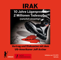 IRAK – 10 Jahre Lügenpresse, 2 Millionen Todesopfer