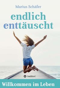 endlich enttäuscht