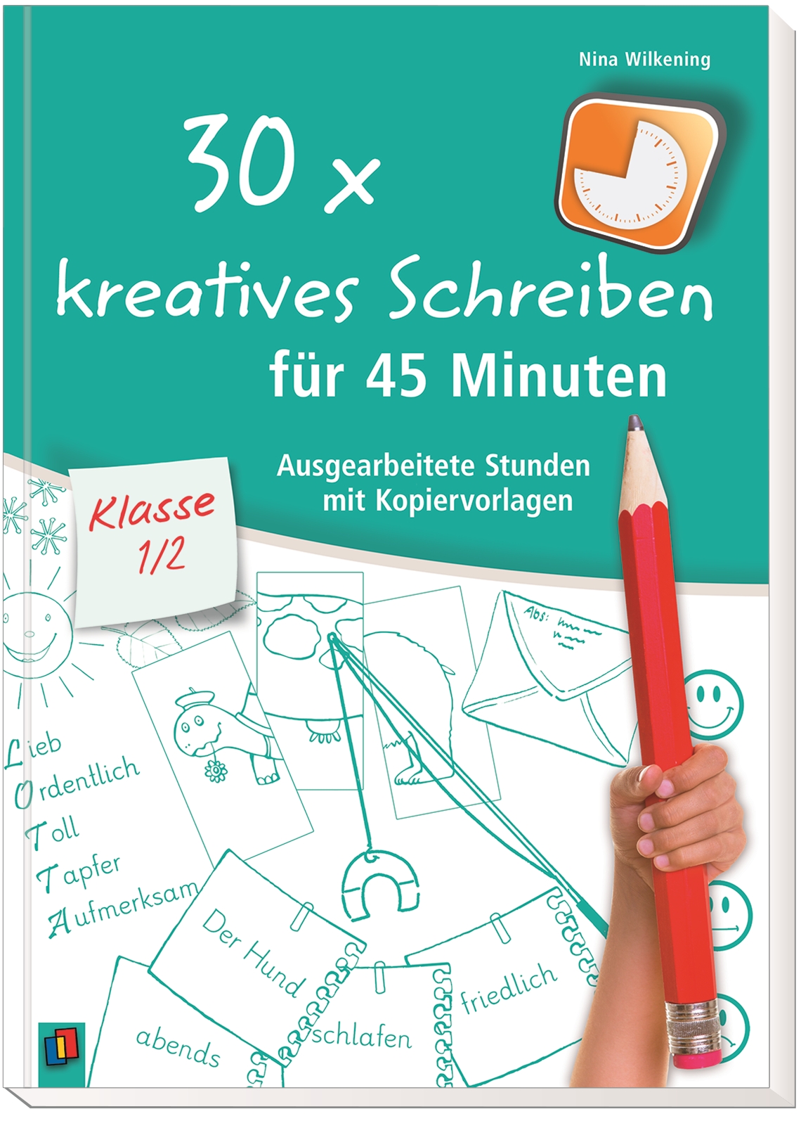 30 x kreatives Schreiben für 45 Minuten – Klasse 1/2